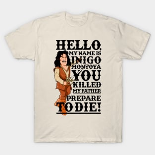 Inigo Montoya T-Shirt